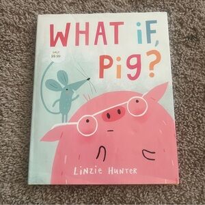 What If, Pig? Children's Book